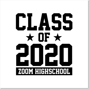 CLASS OF 2020 - ZOOM HIGHSCHOOL Posters and Art